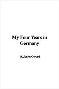 Cover for My Four Years in Germany