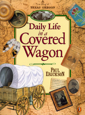 Cover for Daily Life in a Covered Wagon