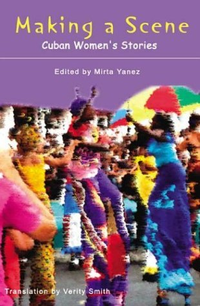 Cover for Making a Scene: An Anthology of Short Stories by Cuban Women Writers