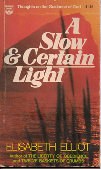 Cover for A Slow & Certain Light: Thoughts on the Guidance of God