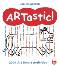 Cover for ARTastic!: 200+ Art Smart Activities