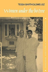 Cover for Women under the Bo Tree: Buddhist nuns in Sri Lanka