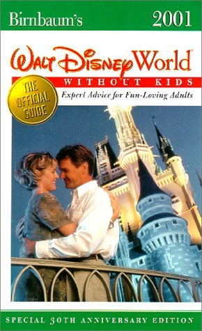 Cover for Birnbaum's Walt Disney World Without Kids 2001