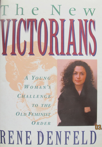 Cover for The New Victorians: A Young Woman's Challenge to the Old Feminist Order