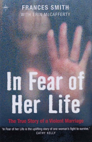 Cover for In Fear of Her Life: The True Story of a Violent Marriage