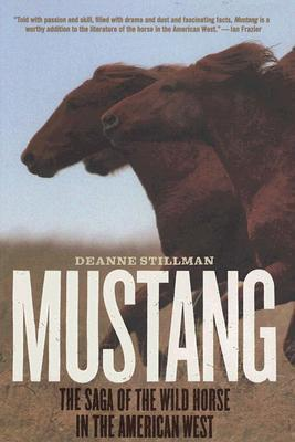 Cover for Mustang: The Saga of the Wild Horse in the American West