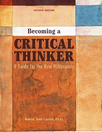 Cover for Becoming a Critical Thinker: A Guide for the New Millennium