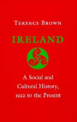 Cover for Ireland: A Social and Cultural History, 1922 to the Present