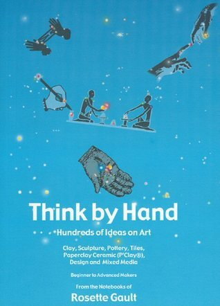 Cover for Think By Hand: Hundreds of Ideas on Art