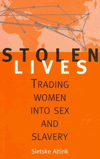 Cover for Stolen Lives: Trading Women into Sex and Slavery