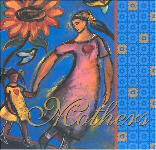 Cover for Mothers (Introducing Courage Gift Editions)