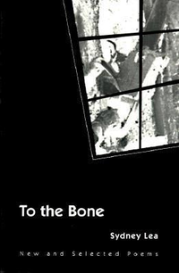 Cover for To the Bone: NEW AND SELECTED POEMS (Illinois Poetry