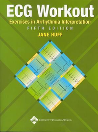 Cover for ECG Workout: Exercises in Arrhythmia Interpretation