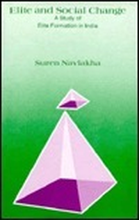 Cover for Elite & Social Change: A Study of Elite Formation in India