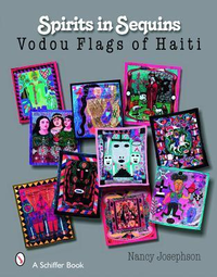 Cover for Spirits In Sequins: Vodou Flags of Haiti