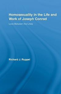 Cover for Homosexuality in the Life and Work of Joseph Conrad: Love Between the Lines