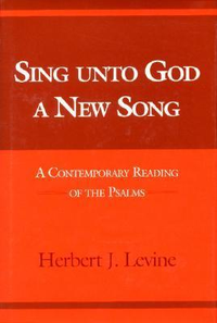Cover for Sing Unto God a New Song: A Contemporary Reading of the Psalms