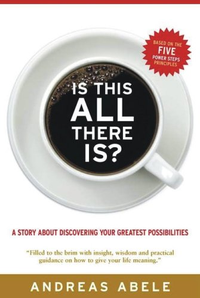 Cover for Is This All There Is? A Story About Discovering Your Greatest Possibilities