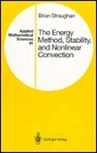 Cover for The Energy Method, Stability, and Nonlinear Convection