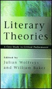 Cover for Literary Theories: A Case Study in Critical Performance