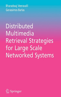 Cover for Distributed Multimedia Retrieval Strategies for Large Scale Networked Systems