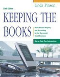 Cover for Keeping the Books: Basic Record Keeping and Accounting for the Successful Small Business