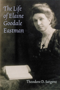 Cover for The Life of Elaine Goodale Eastman