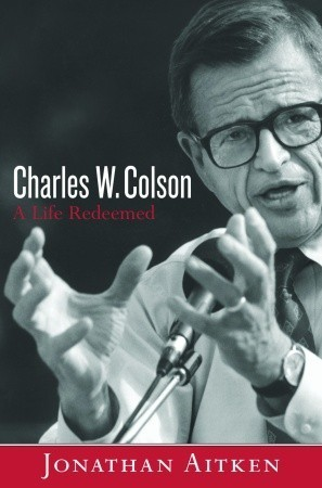 Cover for Charles W. Colson: A Life Redeemed