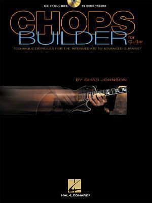 Cover for Chops Builder for Guitar: Technique Exercises for the Intermediate to Advanced Guitarist