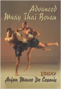 Cover for Muay Thai Advanced Boran: The Fighting Art Of Kings