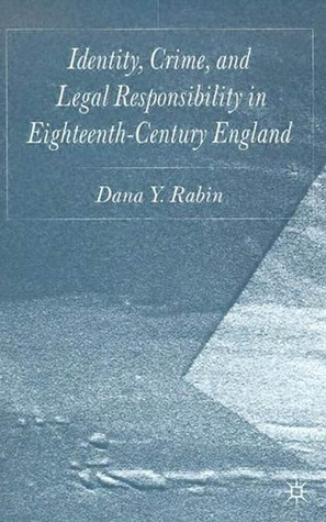 Cover for Identity, Crime and Legal Responsibility in Eighteenth-Century England