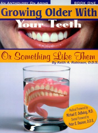 Cover for Growing Older With Your Teeth Or Something Like Them