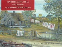 Cover for Martha Mitchell of Possum Walk Road: Texas Quiltmaker