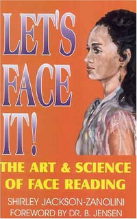 Cover for Let's Face It! The Art & Science of Face Reading