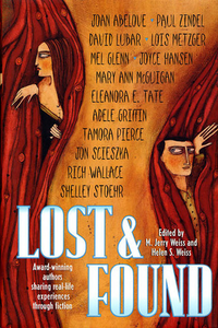 Cover for Lost & Found: Award-Winning Authors Sharing Real-Life Experiences Through Fiction