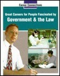 Cover for Great Careers for People Fascinated by the Government and Law