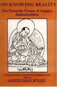 Cover for On Knowing Reality: The Tattvartha Chapter of Asanga's Bodhisattvabhumi