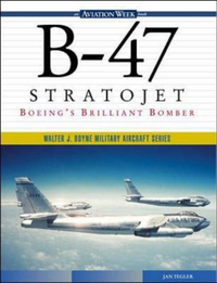 Cover for B-47 Stratojet: Boeing's Brilliant Bomber