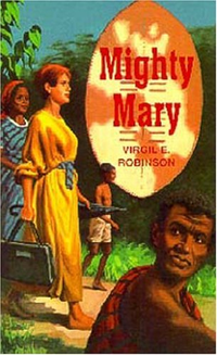 Cover for Mighty Mary: The Story of Mary Slessor