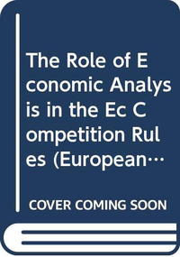Cover for The Role of Economic Analysis in the EC Competition Rules