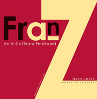 Cover for Franz: An A-Z of Franz Ferdinand