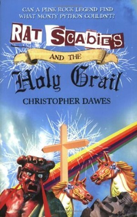 Cover for Rat Scabies and the Holy Grail: Can a Punk Rock Legend Find What Monty Python Couldn't?