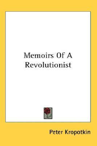 Cover for Memoirs Of A Revolutionist