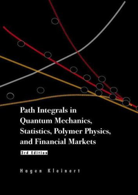 Cover for Path Integrals in Quantum Mechanics, Statistics, Polymer Physics, and Financial Markets