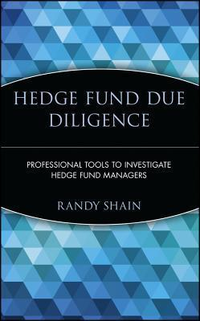 Cover for Hedge Fund Due Diligence: Professional Tools to Investigate Hedge Fund Managers