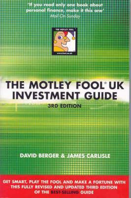 Cover for Motley Fool Uk Investment Guide How the Fools Beat the City's Wise Men and How you Can Too (Motley Fool)