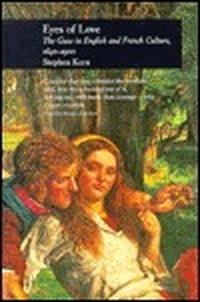 Cover for Eyes of Love: "The Gaze in English and French Culture, 1840-1900"