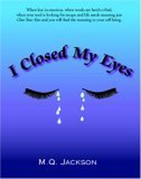 Cover for I Closed My Eyes