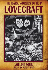 Cover for The Dark Worlds of H.P. Lovecraft, Vol 4