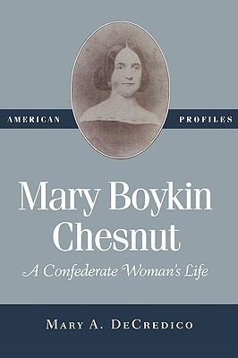 Cover for Mary Boykin Chesnut: A Confederate Woman's Life